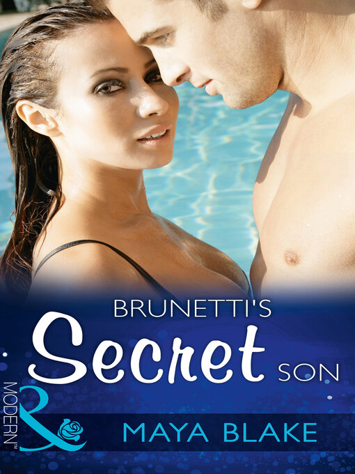 Title details for Brunetti's Secret Son by Maya Blake - Wait list